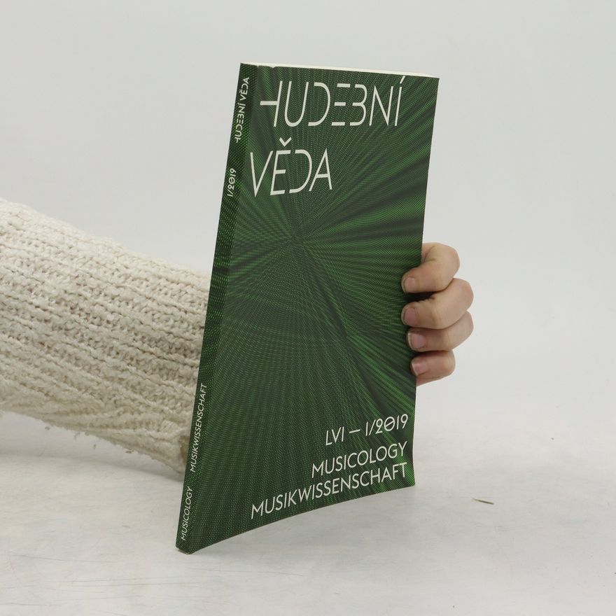 Collectif d'auteurs Hudební věda, LVI -1/2019