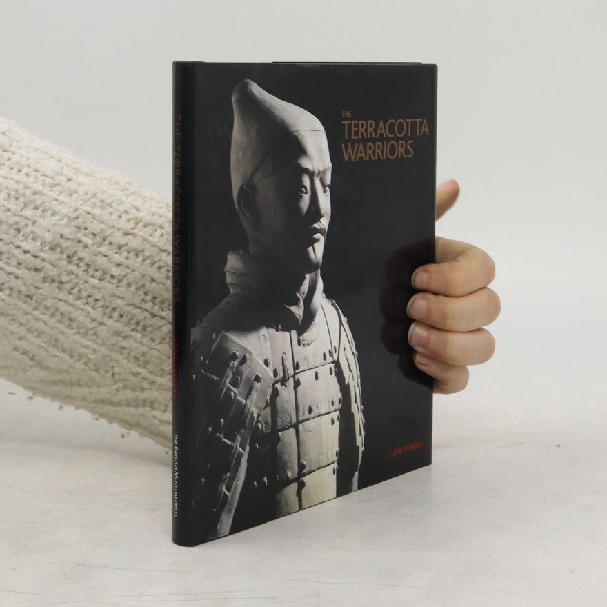 Jane Portal The Terracotta warriors