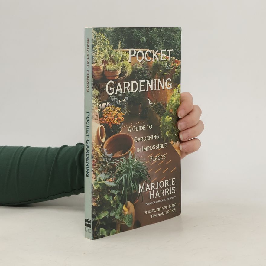 Marjorie Harris Pocket Gardening