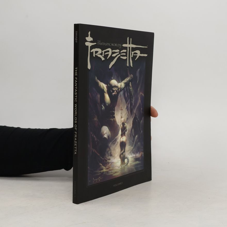 Autorenkollektiv The Fantastic Worlds of Frazetta