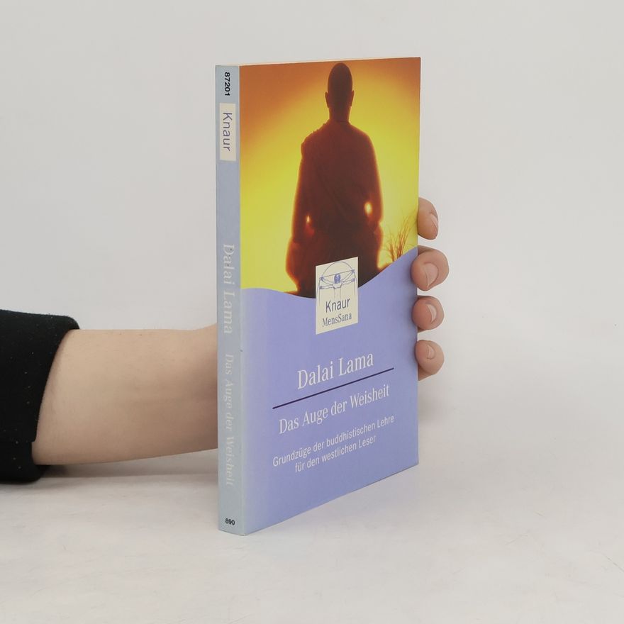 Dalai Lama XIV Bstan-ʾdzin-rgya-mtsho Das Auge der Weisheit