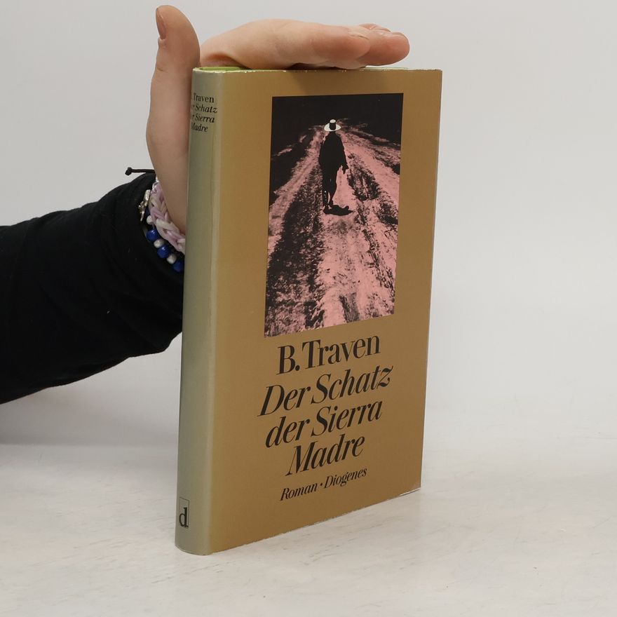 B. Traven Der Schatz der Sierra Madre