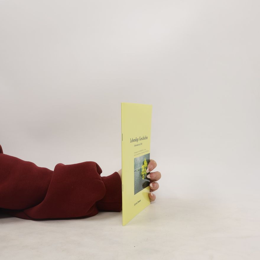 Autorenkollektiv Lebendige Geschichte. Arbeitsbericht
