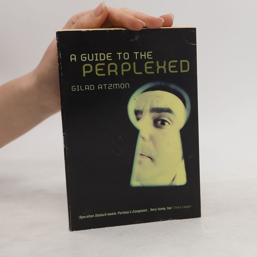 Gilad Atzmon A Guide to the Perplexed