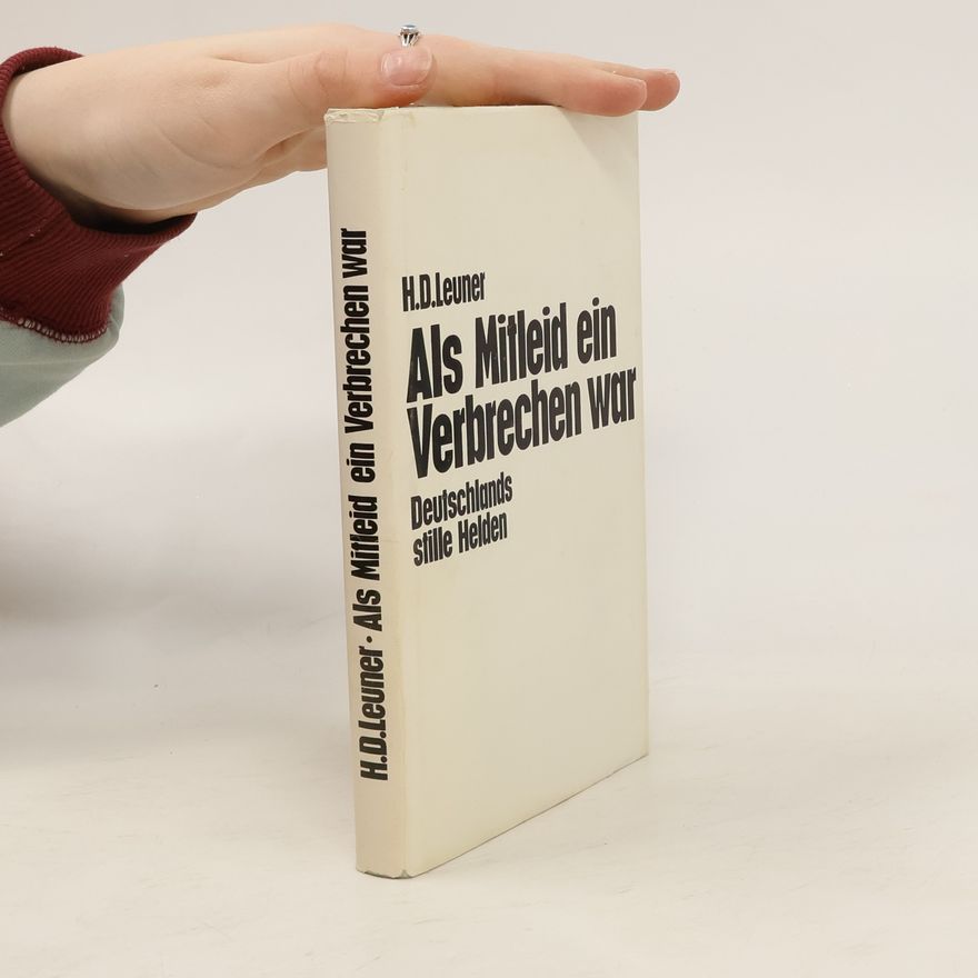 H. D. Leuner Als Mitleid ein Verbrechen war