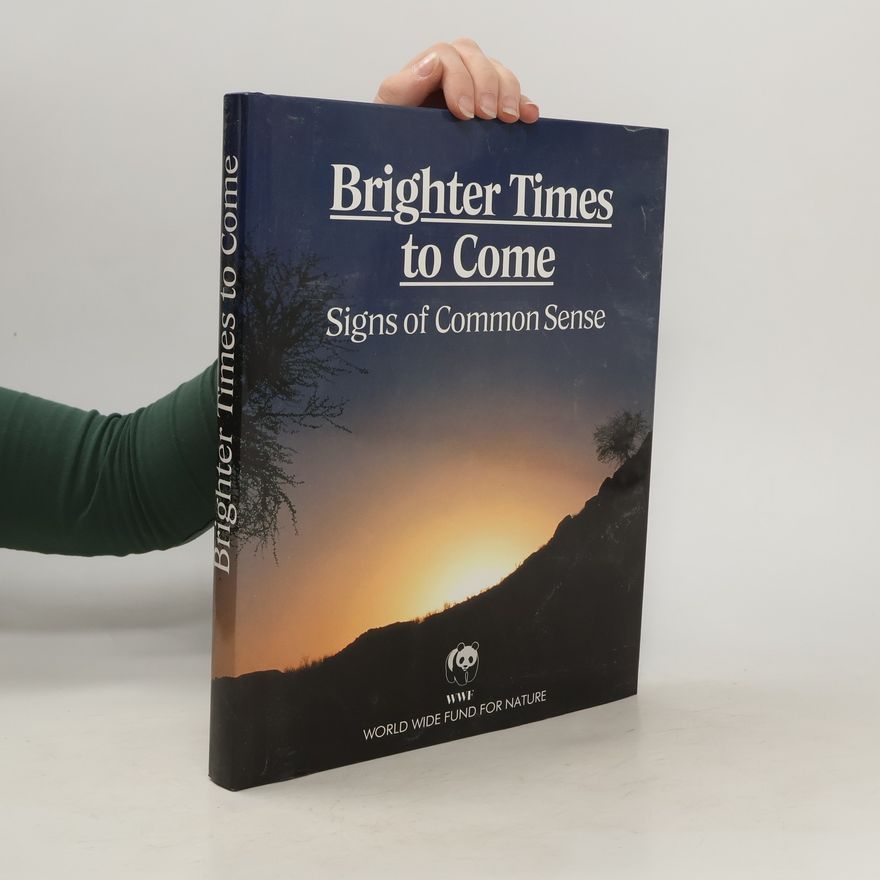 Kolektiv autorů Brighter Times to Come. Signs of Common Sense