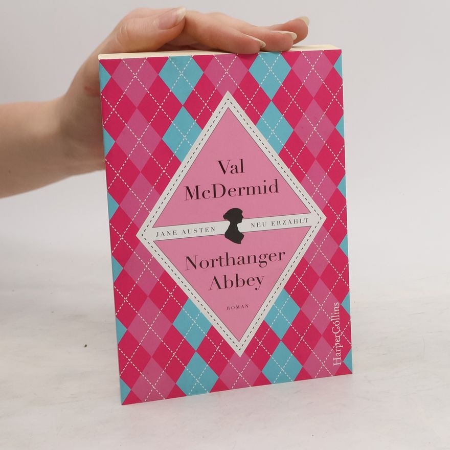 Val McDermid Jane Austens Northanger Abbey