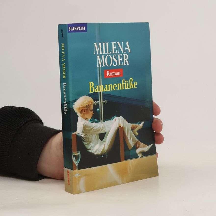 Milena Moser Bananenfüße