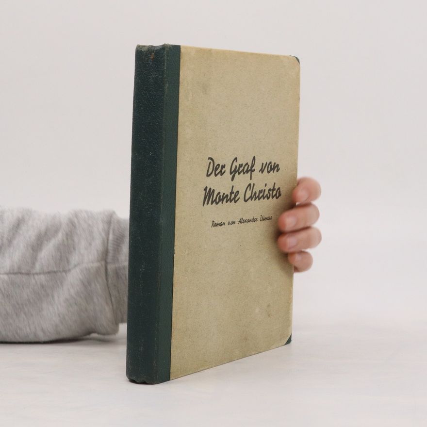 Alexandre Dumas der Ältere Der Graf von Monte Christo