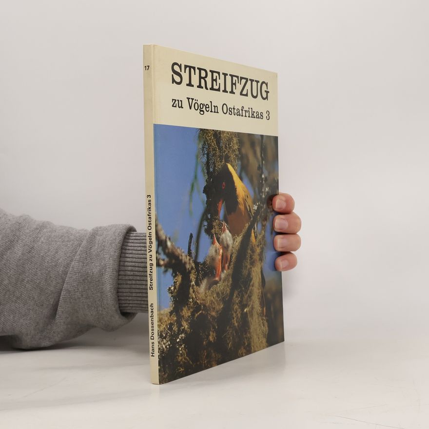 Hans Dossenbach Streifzug zu Vögeln Ostafrikas 3