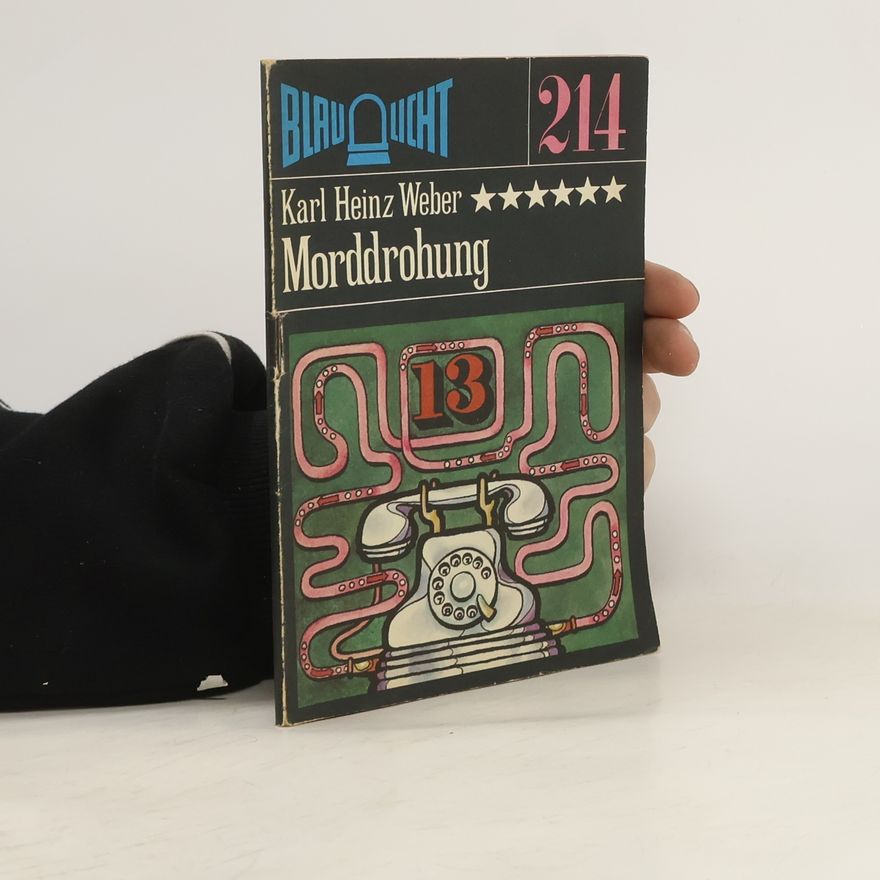 Karl Heinz Weber Blaullicht 214. Morddrohung