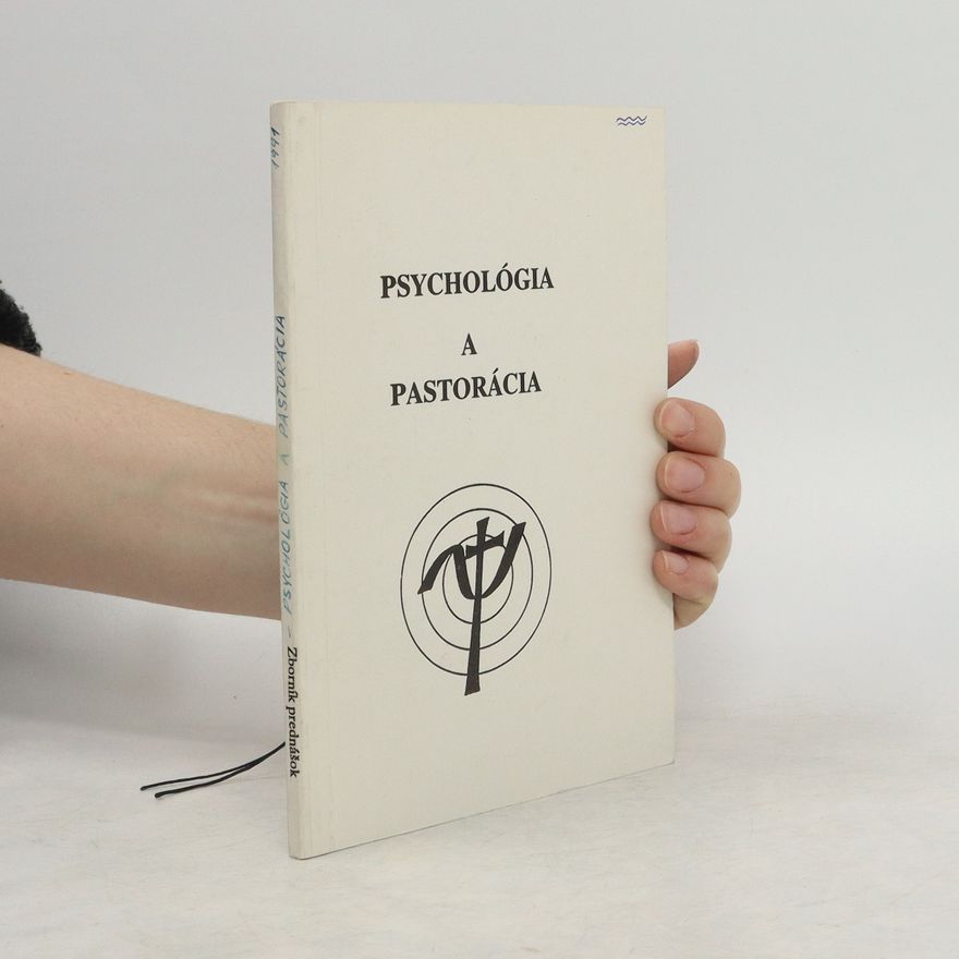 Various authors Psychológia a pastorácia : zborník prednášok