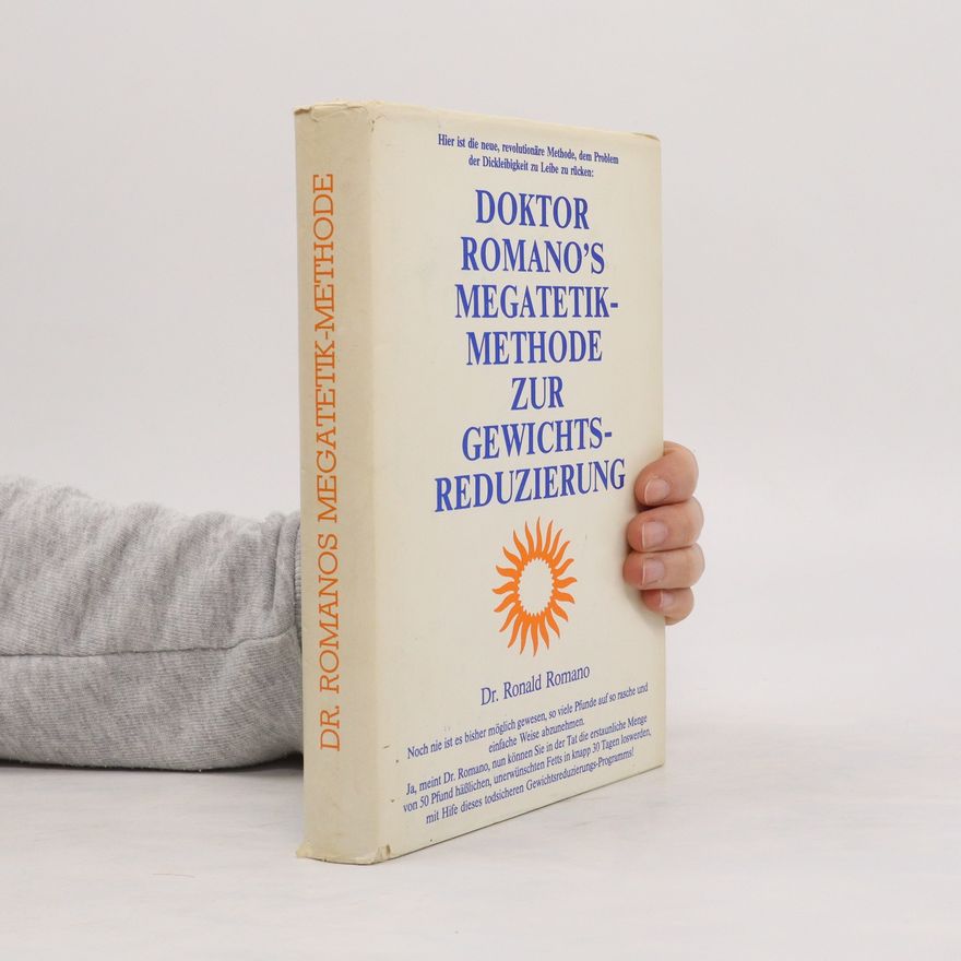 Ronald Romano Doktor Romano's Megatetik-methode zu Gewichtsreduzierung