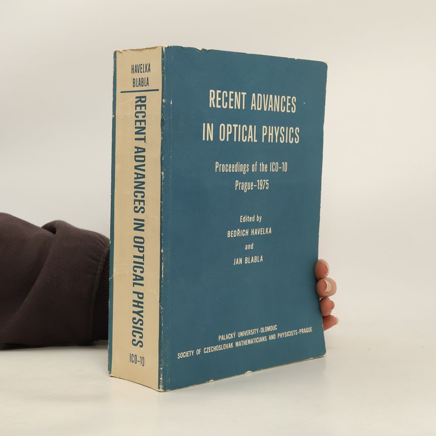Jan Blabla Recent Advances in Optical Physics