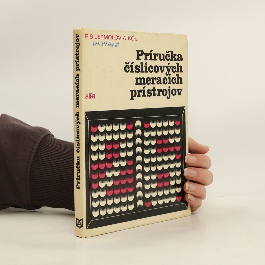 Autorenkollektiv Príručka číslicových meracích prístrojov