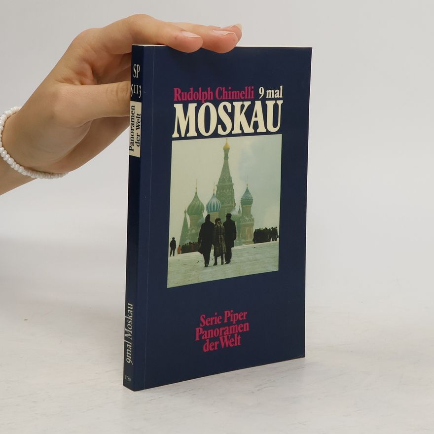 Rudolph Chimelli 9mal Moskau