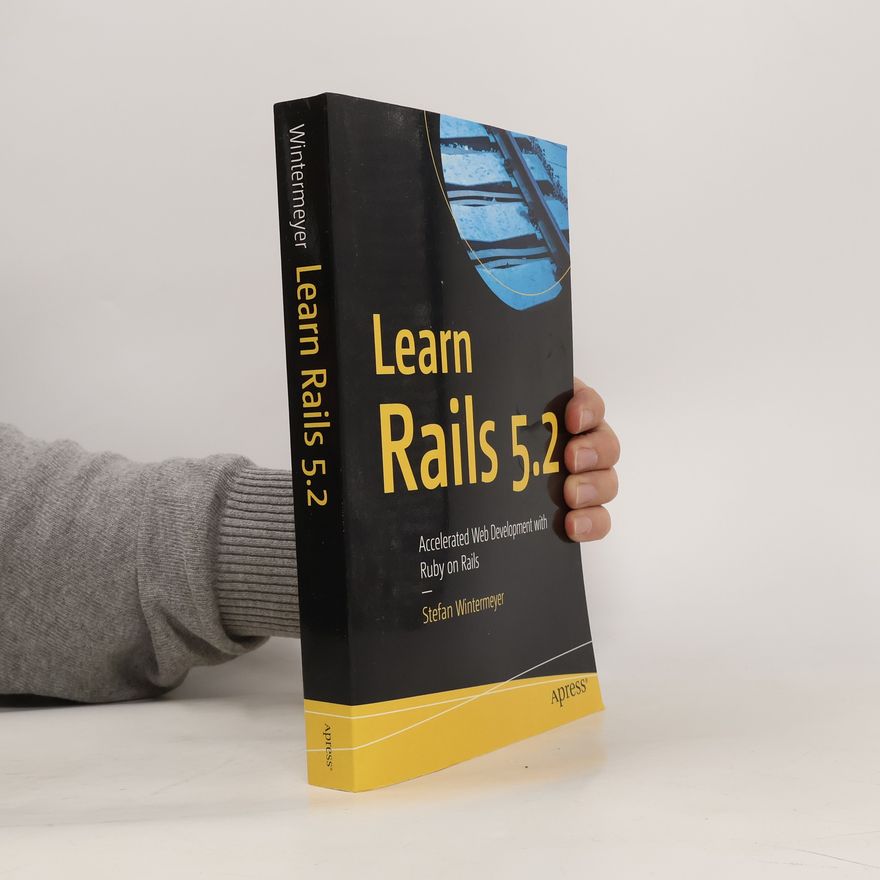 Stefan Wintermeyer Learn Rails 5.2