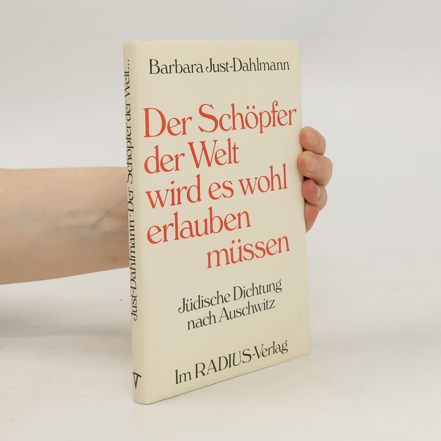 Barbara Just-Dahlmann Der Schöpfer der Welt wird es wohl erlauben müssen