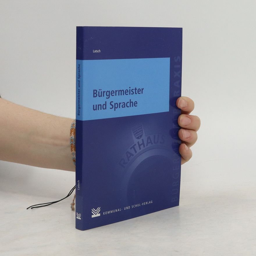 Johannes Latsch Bürgermeister und Sprache
