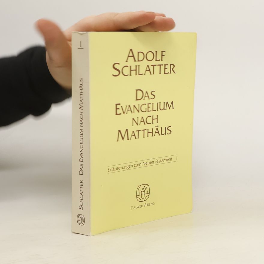 Adolf Schlatter Das Evangelium nach Matthäus 1