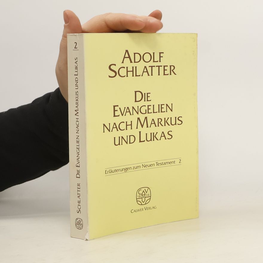 Adolf Schlatter Die Evangelien nach Markus und Lukas 2