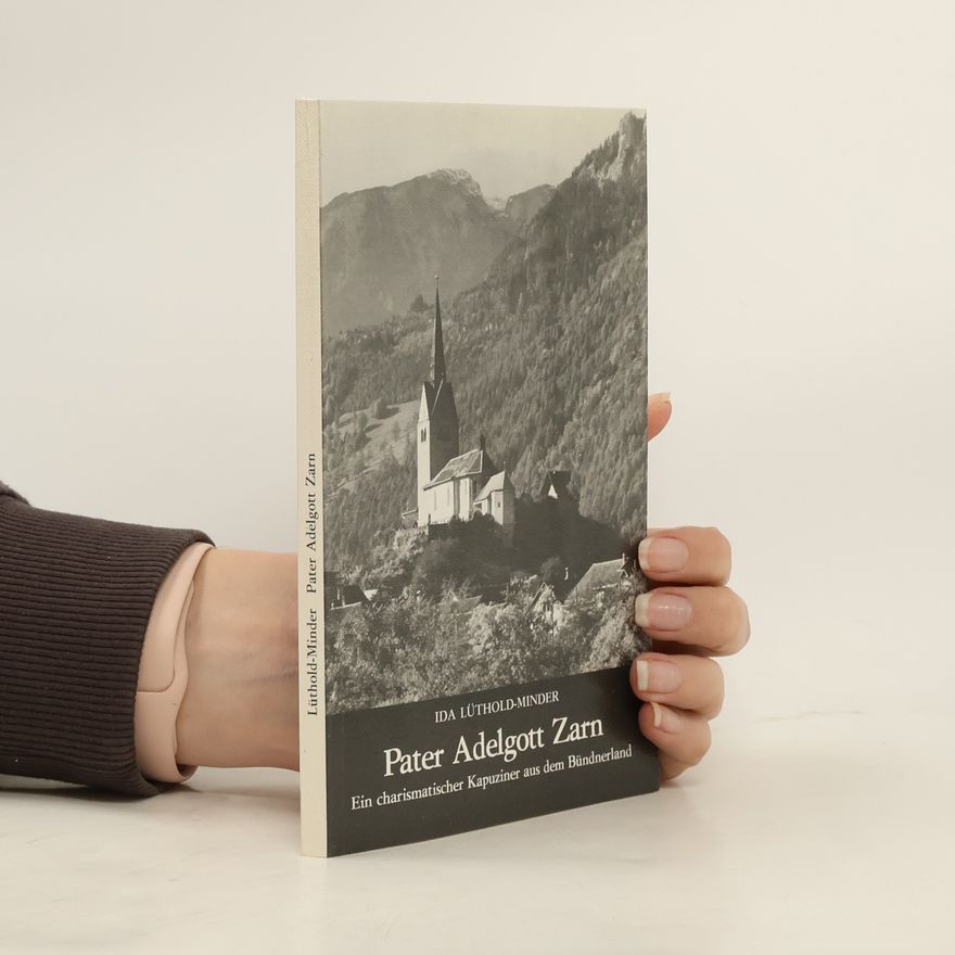 Ida Lüthold-Minder Pater Adelgott Zarn