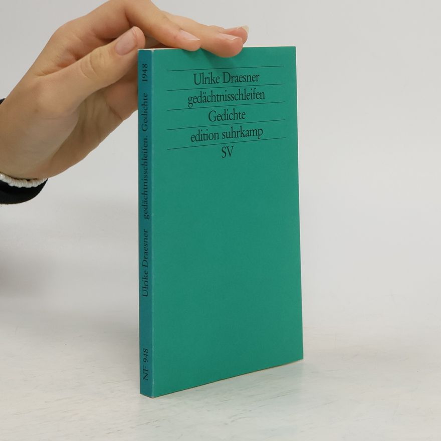 Ulrike Draesner Gedächtnisschleifen