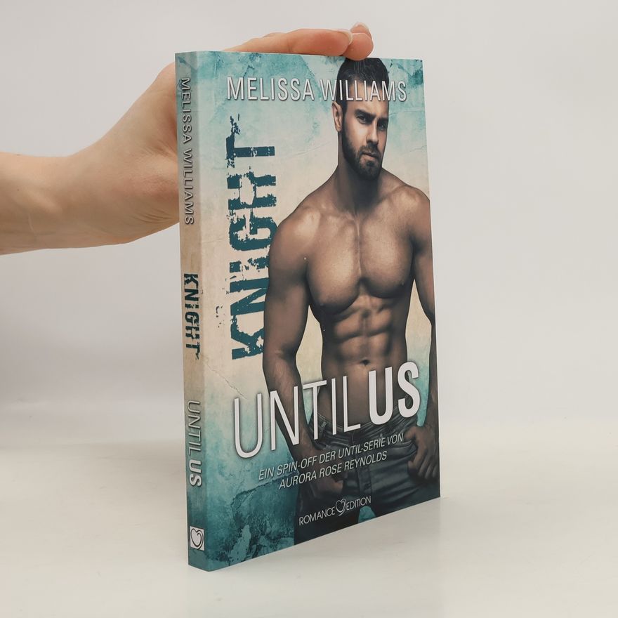 Melissa Williams Until Us: Knight