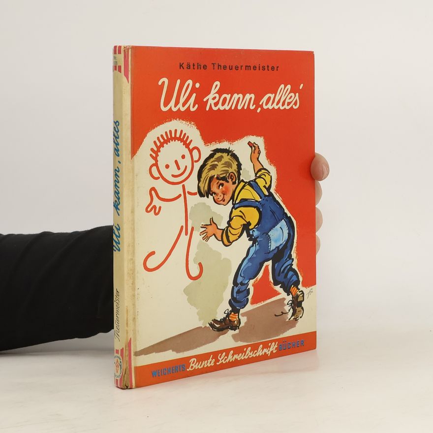 Käthe Theuermeister Uli kann alles