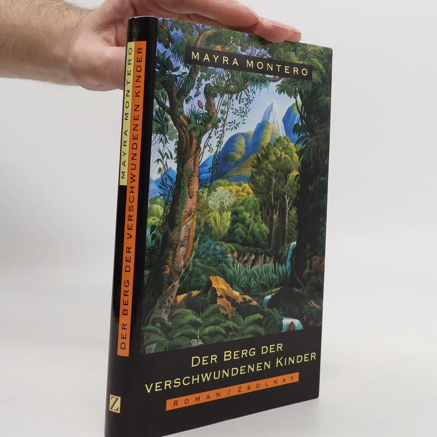 Mayra Montero Der Berg der verschwundenen Kinder