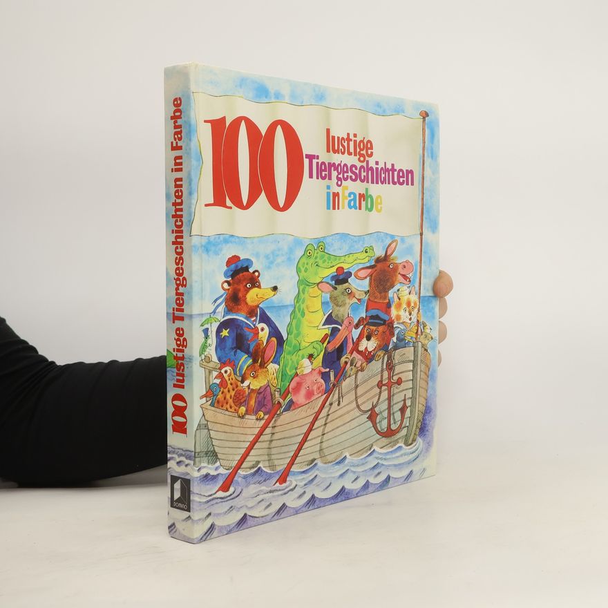 Kolektiv autorů 100 lustige Tiergeschichten in Farbe