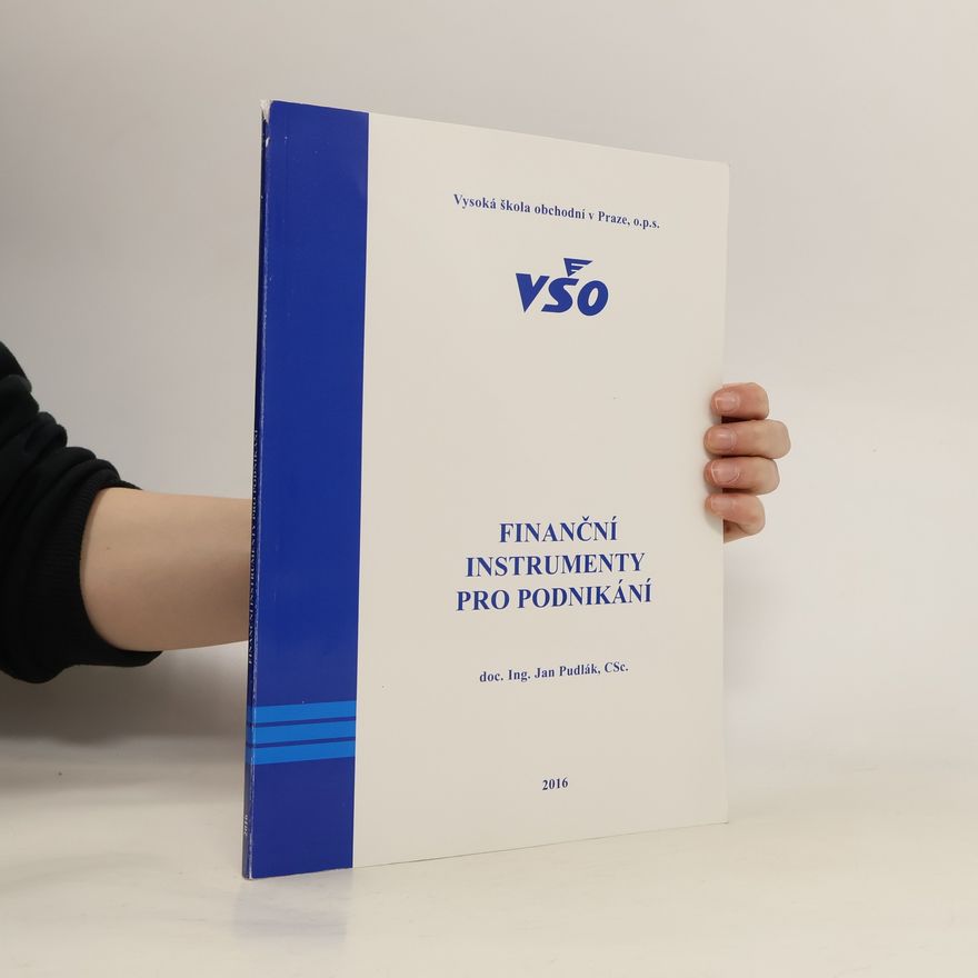 Jan Pudlák Finanční instrumenty pro podnikání