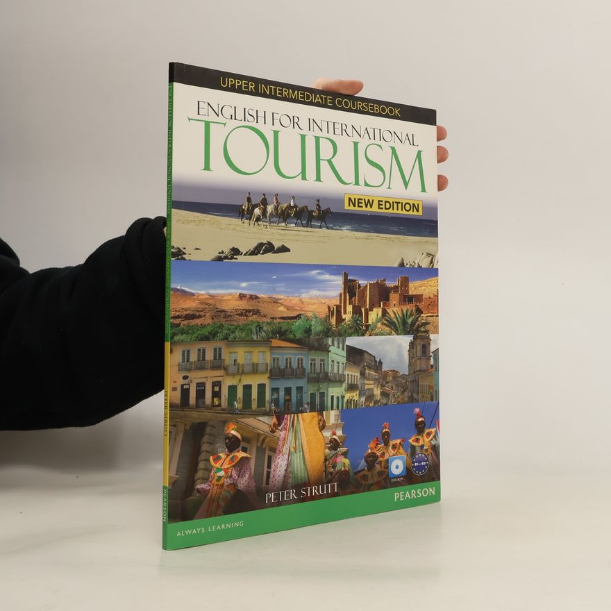 Peter Strutt English for international tourism : upper intermediate coursebook