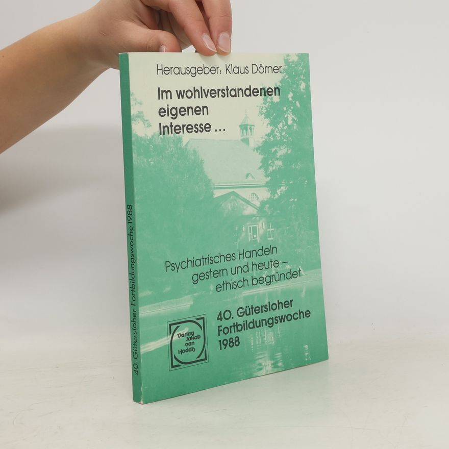 Klaus Dörner Im wohlverstandenen eigenen Interesse ...