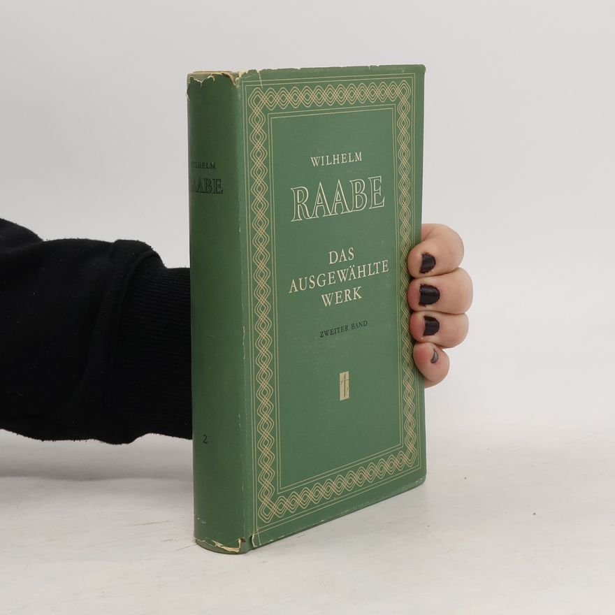 Wilhelm Raaabe Das ausgewählte Werk 2