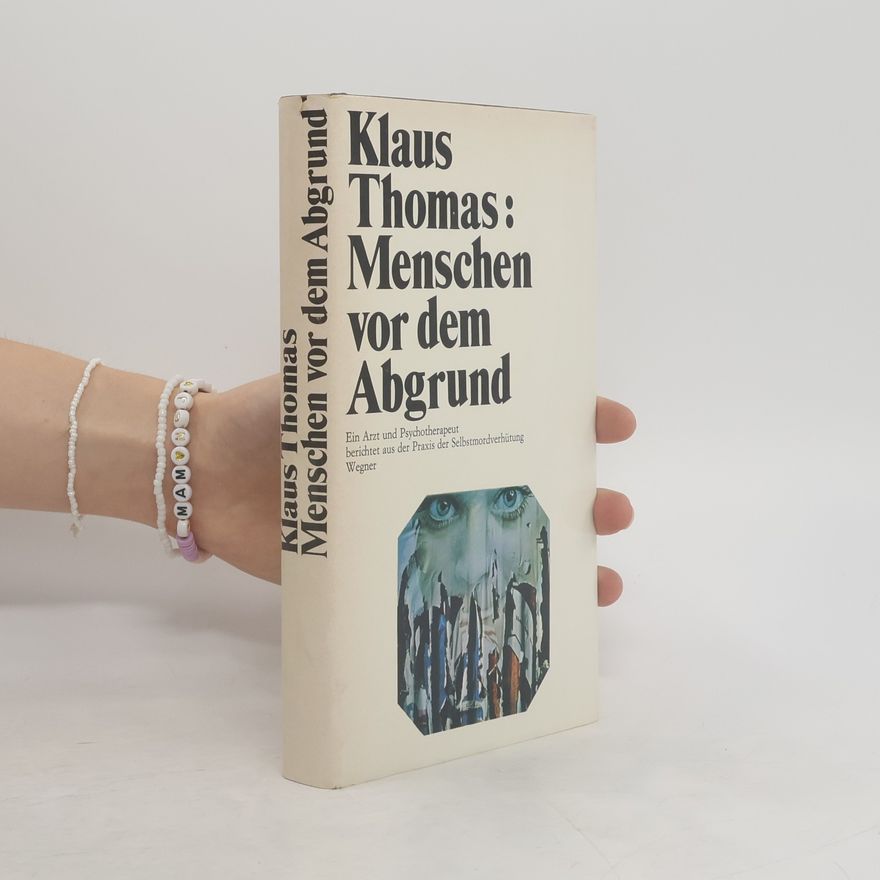 Klaus Thomas Menschen vor dem Abgrund