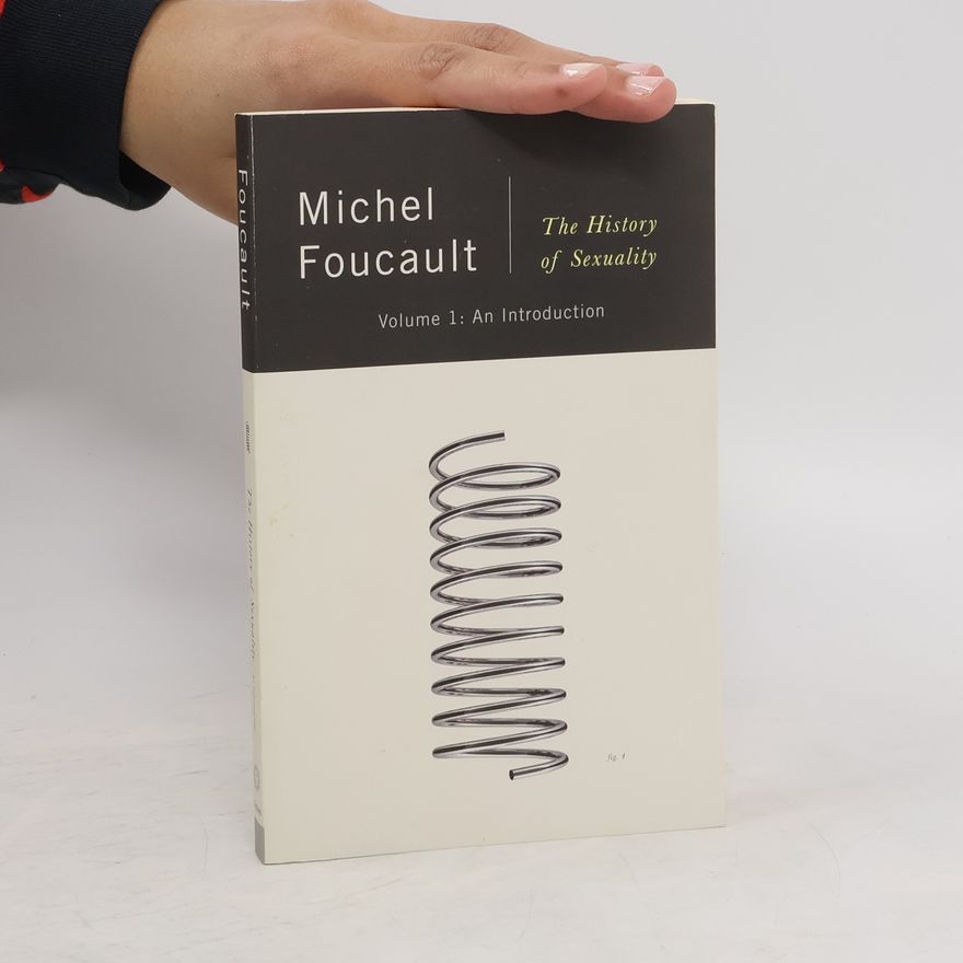 Michel Foucault The History of Sexuality 1. An introduction
