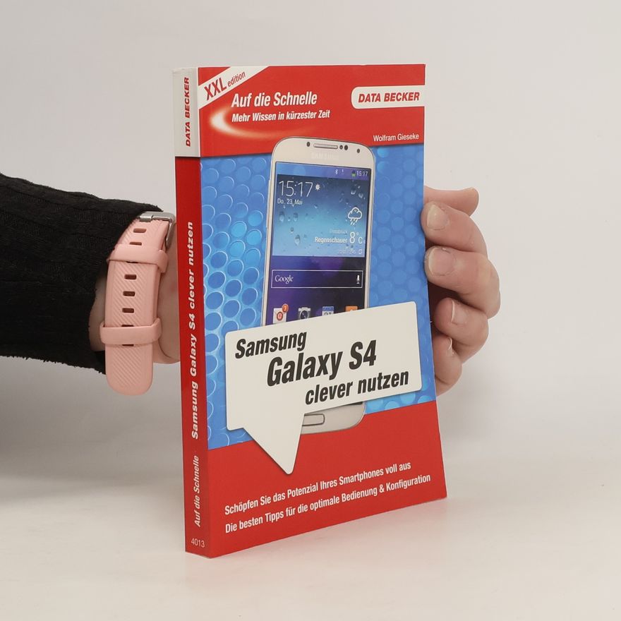 Wolfram Gieseke Samsung Galaxy S4 clever nutzen