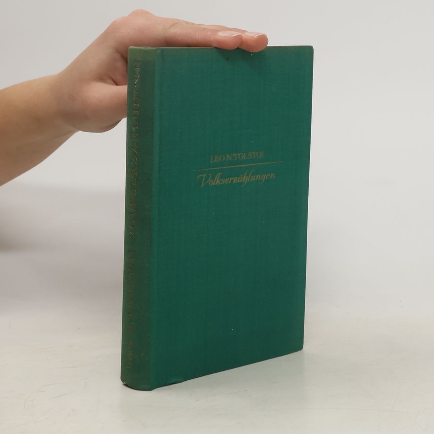 Lew Nikolajewitsch Tolstoi Volkserzählungen