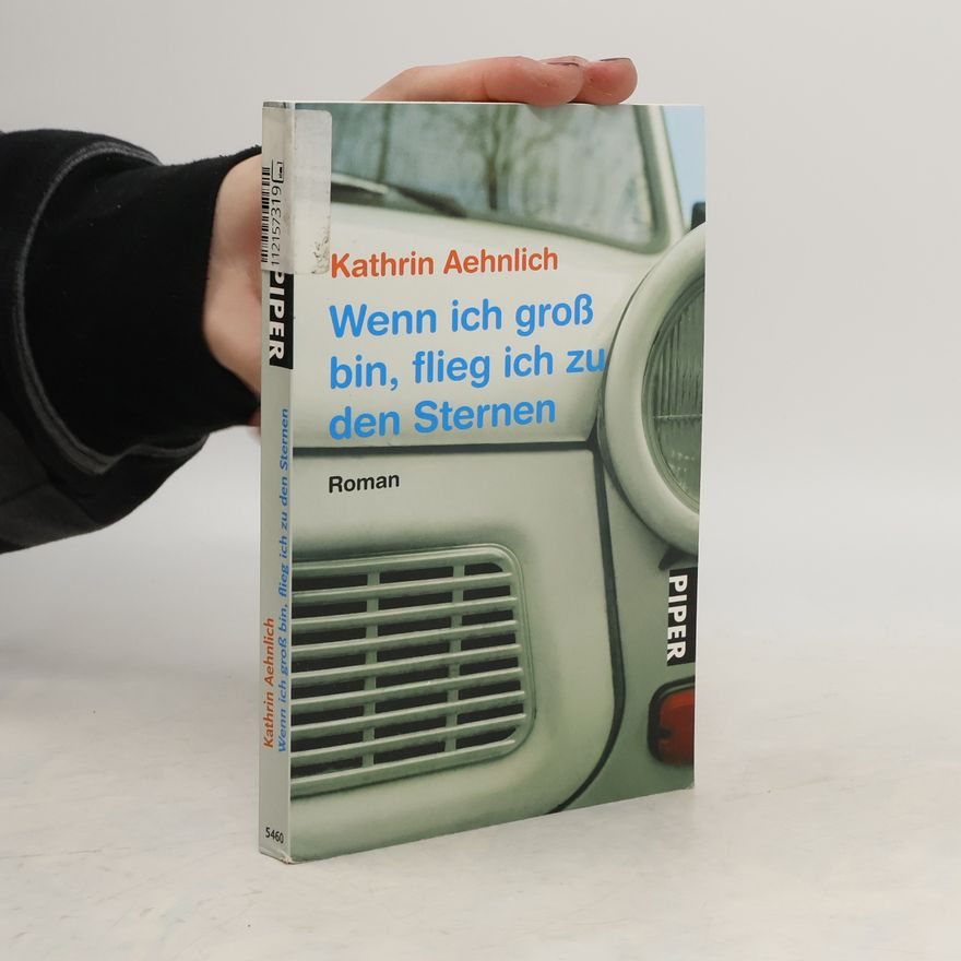 Kathrin Aehnlich Wenn ich groß bin, flieg ich zu den Sternen