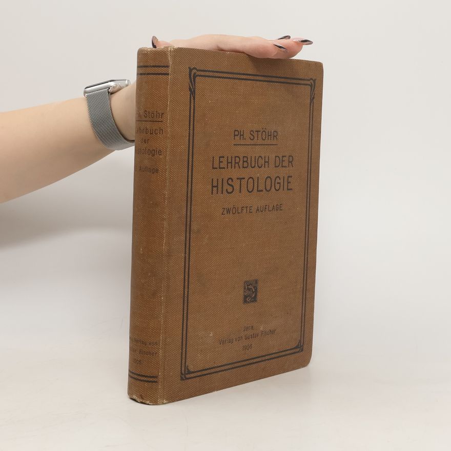 Philipp Stöhr Lehrbuch der Histologie