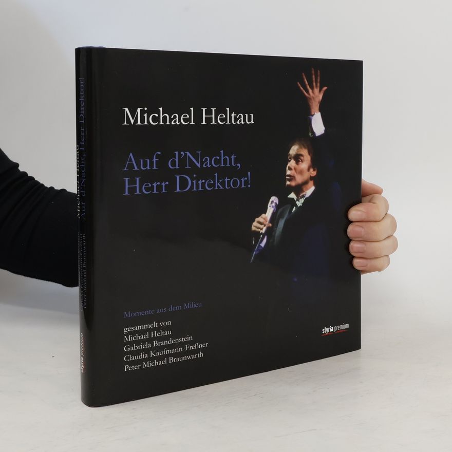 Michael Heltau Auf d'Nacht, Herr Direktor!