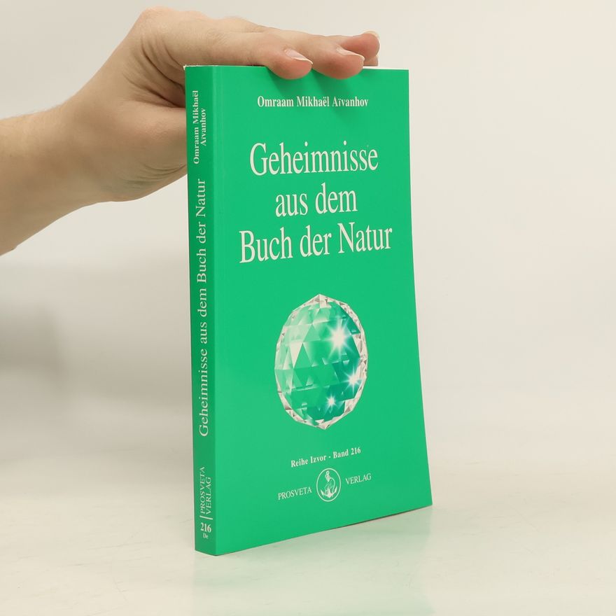 Omraam Mikhaël Aivanhov Geheimnisse aus dem Buch der Natur