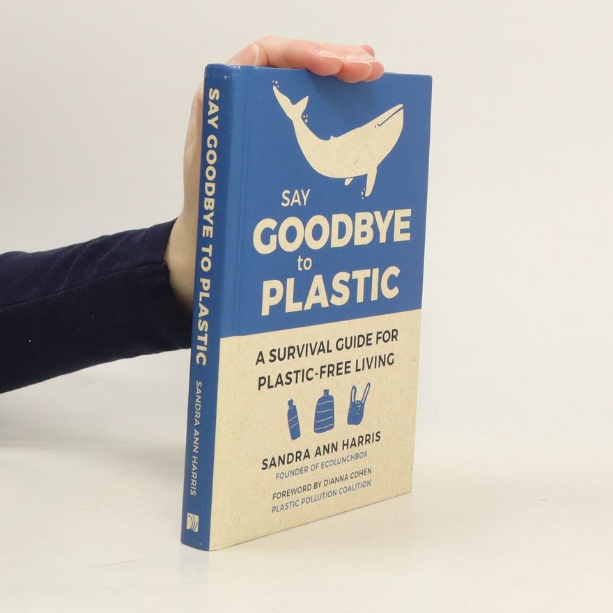 Sandra Harris Say Goodbye To Plastic