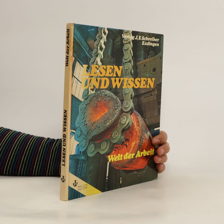Various authors Lesen und wissen. Welt der Arbeit