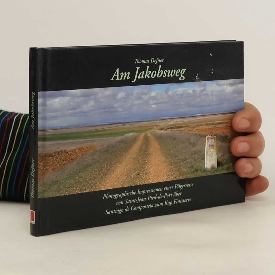 Thomas Defner Am Jakobsweg