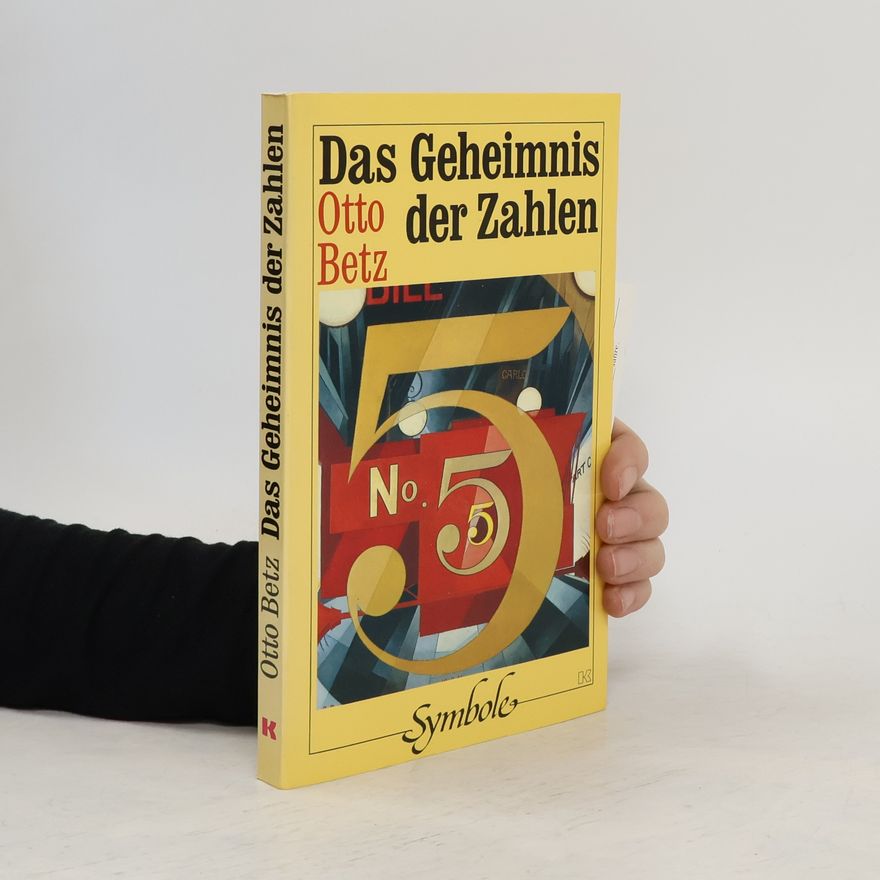Otto Betz Das Geheimnis der Zahlen