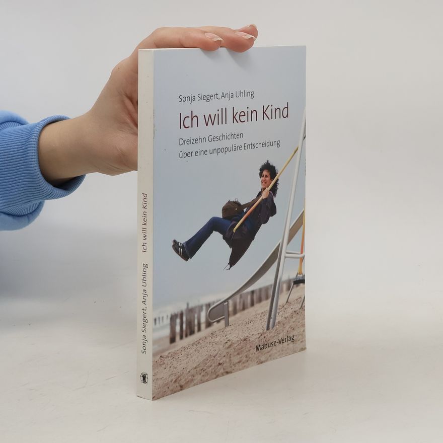 Sonja Siegert Ich will kein Kind