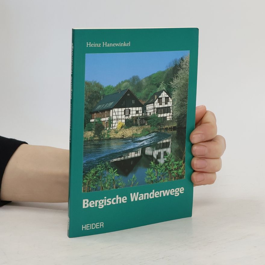 Heinz Hanewinkel Bergische Wanderwege