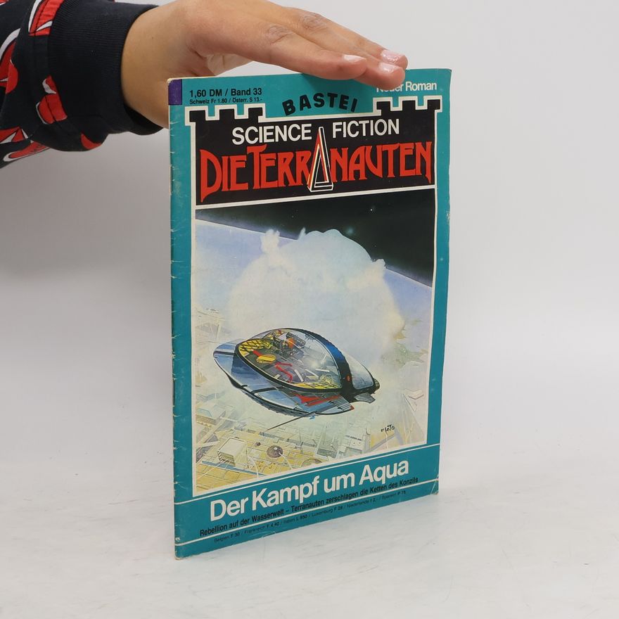 Autorenkollektiv Die Terranauten. Der Kampf um Aqua